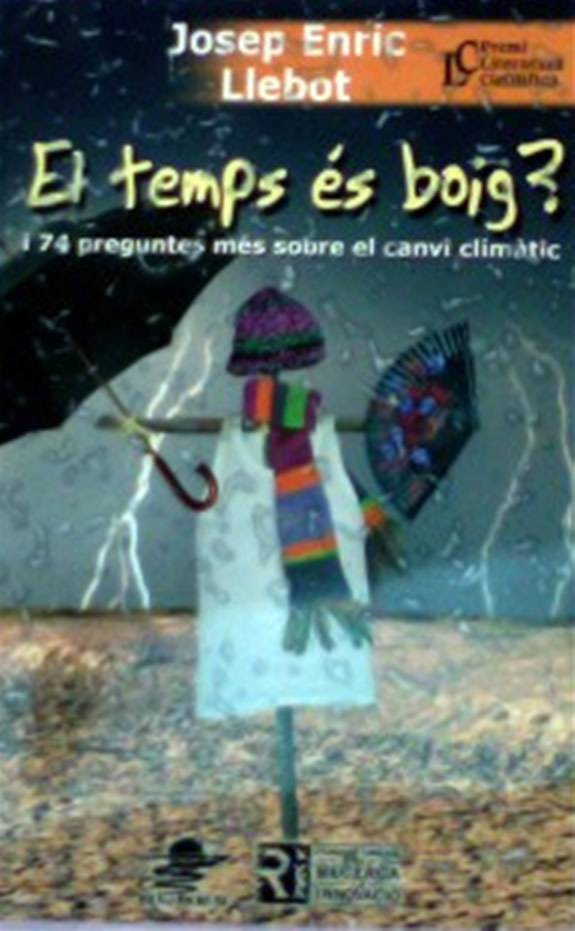 Llibre “El temps és boig?” i 74 preguntes més sobre el canvi climàtic. (imatge)