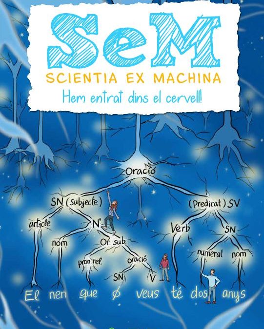 Scientia Ex Machina (Còmic 3): Hem entrat dins del cervell (Neurociència i adquisició de llenguatge per a nens)