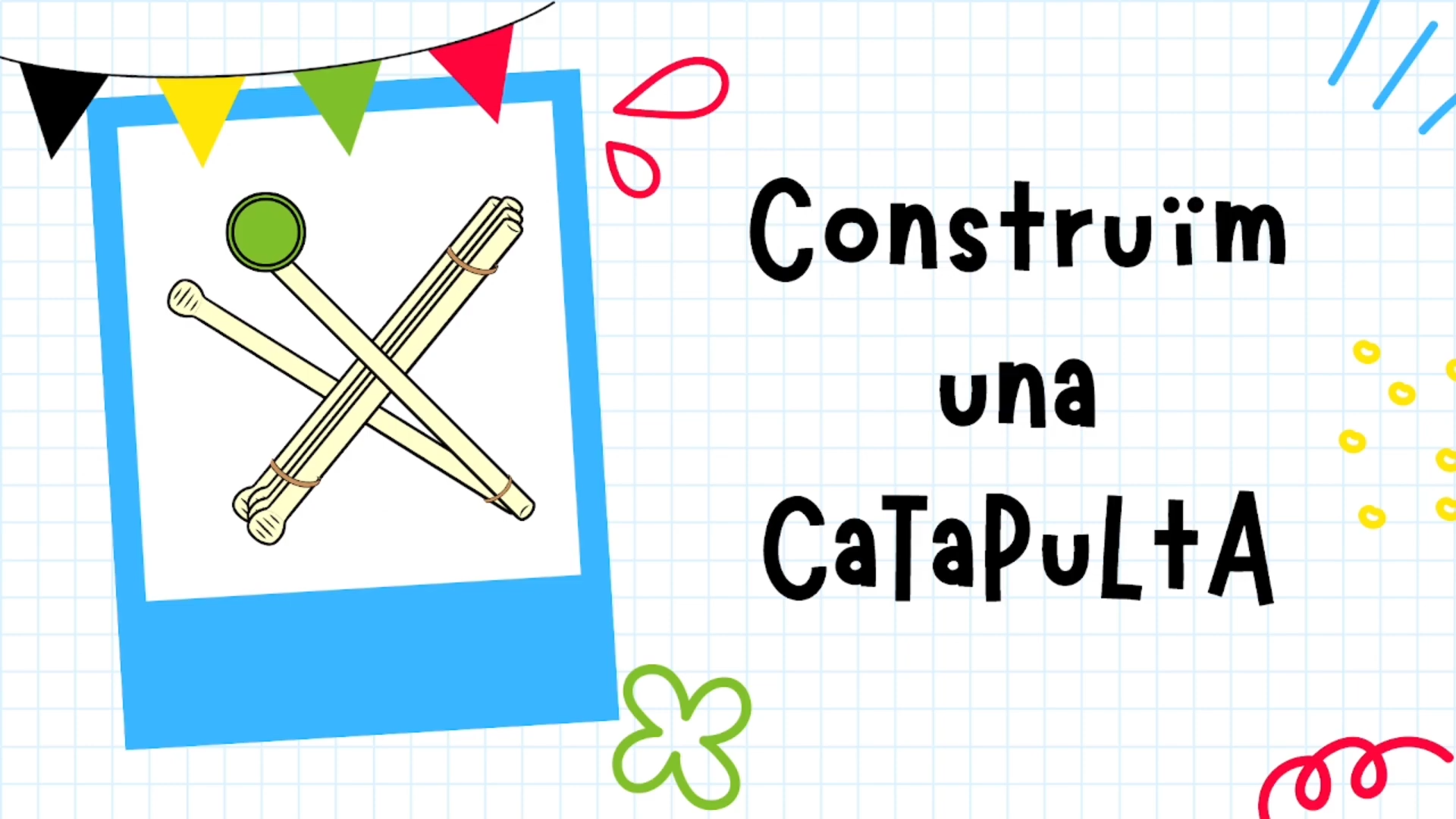 (60) Construïm una catapulta (Col·legi Mare Nostrum, Tarragona) 00-00-01