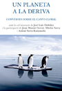Un planeta a la deriva